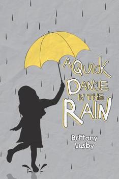 Paperback A Quick Dance in the Rain Book