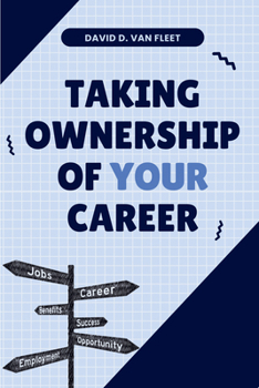Paperback Taking Ownership of Your Career Book