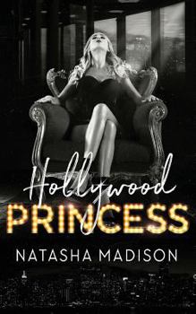 Hollywood Princess - Book #2 of the Hollywood Royalty 