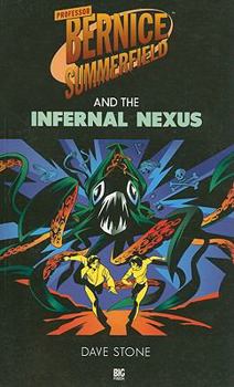 Professor Bernice Summerfield and the Infernal Nexus - Book #4 of the Bernice Summerfield Novels