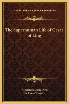 Hardcover The Superhuman Life of Gesar of Ling Book