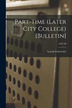 Paperback Part-time (Later City College) [Bulletin]; 1937-38 Book