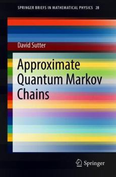 Paperback Approximate Quantum Markov Chains Book