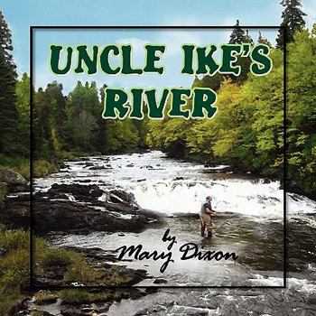 Paperback Uncle Ike's River Book