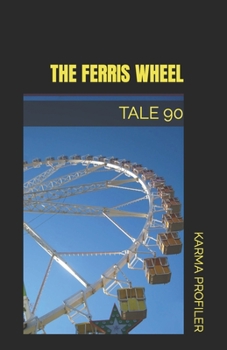 Paperback The Ferris Wheel: Tale 90 Book