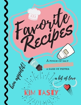 Favorite Recipes: Recipe Journal Book to Write In Favorite Recipes and Notes. Recipes-trim-size-book-to-write-in-8.5-x-11-no-bleed-126-pages-cover-size-17.54-x-11.25-inch