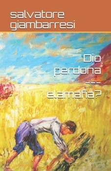 Paperback Dio perdona --- elamafia? [Italian] Book