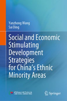 Hardcover Social and Economic Stimulating Development Strategies for China's Ethnic Minority Areas Book