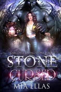 Paperback Stone Cursed: Gargoyle Living Stone Book 2 Book