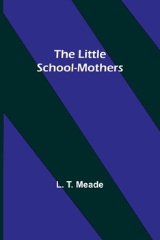 Paperback The Little School-Mothers Book