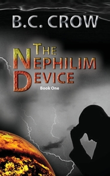 Paperback The Nephilim Device: Book 1 Book