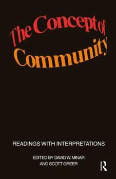 Hardcover The Concept of Community: Readings with Interpretations Book