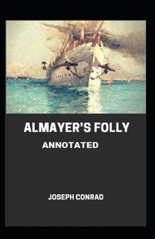 Paperback Almayer's Folly Annotated Book