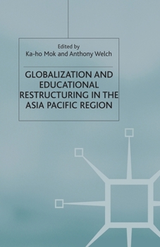 Paperback Globalization and Educational Restructuring in Asia and the Pacific Region Book