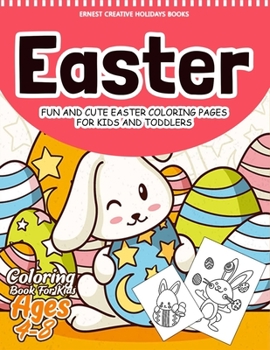 Paperback Easter Coloring Book for Kids Ages 4-8: 55 Fun and Easy Easter Coloring Pages - Easter Book for Kids - Easter Gift for Kids, Toddlers and Preschool Book