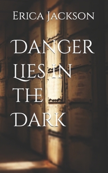 Paperback Danger Lies in the Dark Book