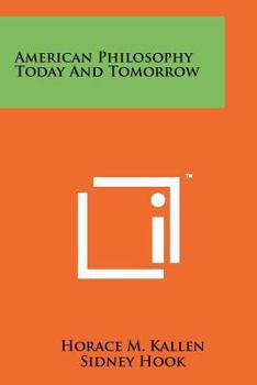 Paperback American Philosophy Today and Tomorrow Book