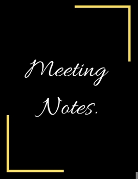 Paperback Meeting Notes: Lined Notebook Journal - Lined Notebook - College Ruled Composition Book - Notebooks for School - Large Composition Bo Book