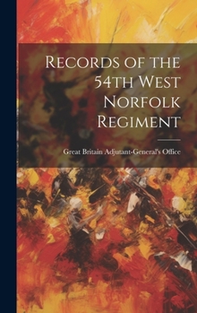 Hardcover Records of the 54th West Norfolk Regiment Book