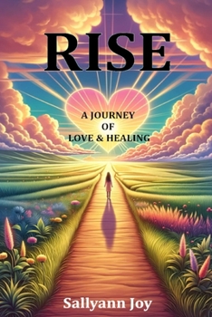Paperback Rise: A Journey of Love and Healing Book