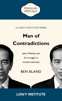 Paperback Man of Contradictions: Joko Widodo and the Struggle to Remake Indonesia Book
