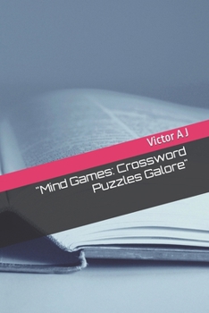"Mind Games: Crossword Puzzles Galore"
