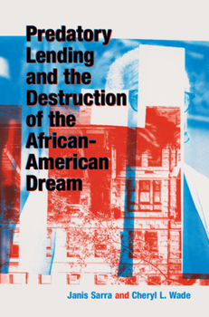 Hardcover Predatory Lending and the Destruction of the African-American Dream Book