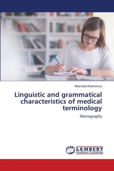 Paperback Linguistic and grammatical characteristics of medical terminology Book
