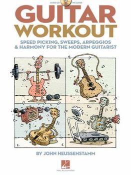 Paperback Guitar Workout Speed Picking, Sweeps, Arpeggios & Harmony for the Modern Guitarist Book/Online Audio [With CD (Audio)] Book