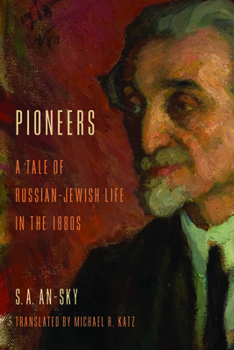 Paperback Pioneers: A Tale of Russian-Jewish Life in the 1880s Book