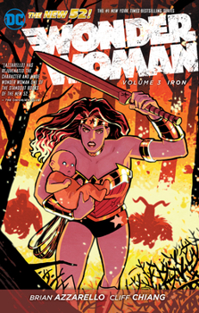 Wonder Woman, Vol. 3: Iron - Book #3 of the Wonder Woman (2011)