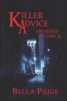 Killer Advice (SPD Series) - Book #3 of the SPH