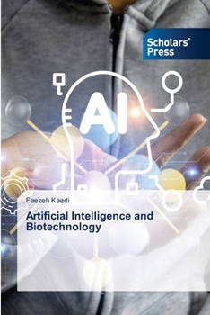 Paperback Artificial Intelligence and Biotechnology Book