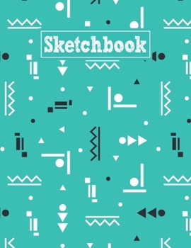 Sketchbook: 8.5 x 11 Notebook for Creative Drawing and Sketching Activities with Geometric Shapes Themed Cover Design