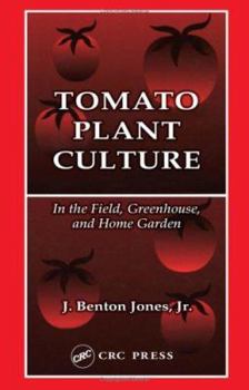 Hardcover Tomato Plant Culture in the Field, Greenhouse, and Home Garden Book