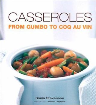 Hardcover Casseroles: From Gumbo to Coq Au Vin Book