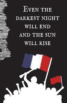 Even the Darkest Night Will End and the Sun Will Rise: Blank Journal & Broadway Musical Quote