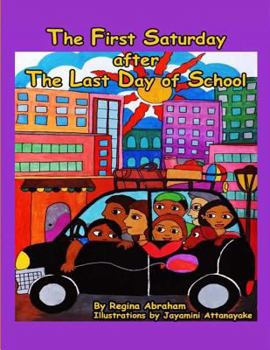 Paperback The First Saturday after The Last Day of School Book