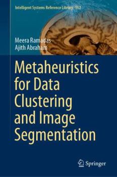 Hardcover Metaheuristics for Data Clustering and Image Segmentation Book