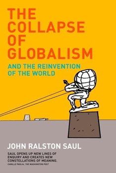 Paperback The Collapse of Globalism Revised Edition: And The Reinvention Of The World Book