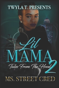 Lil Mama: Tales From The Hood 2