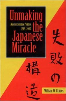 Hardcover Unmaking the Japanese Miracle Book