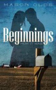 Paperback Beginnings: How It Was Book