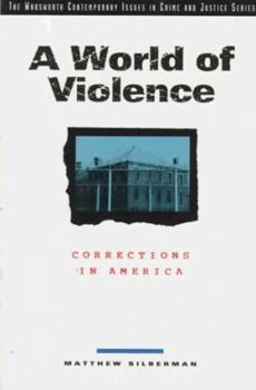 Paperback World of Violence: Corrections in America Book