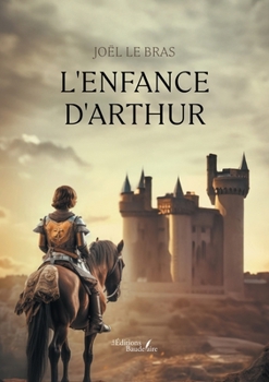 Paperback L'enfance d'Arthur [French] Book