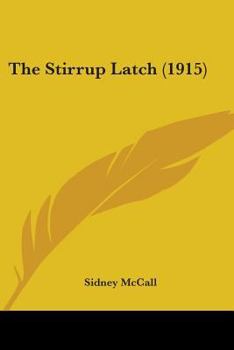 Paperback The Stirrup Latch (1915) Book