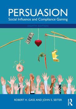 Paperback Persuasion: Social Influence and Compliance Gaining Book