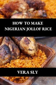 Paperback How to Make Nigerian Jollof Rice [Large Print] Book