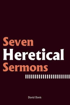 Paperback Seven Heretical Sermons Book