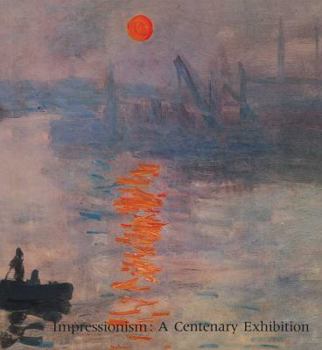 Paperback Impressionism: A Centenary Exhibition Book